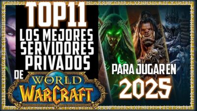 los 10 servidores privados mas grandes de wow