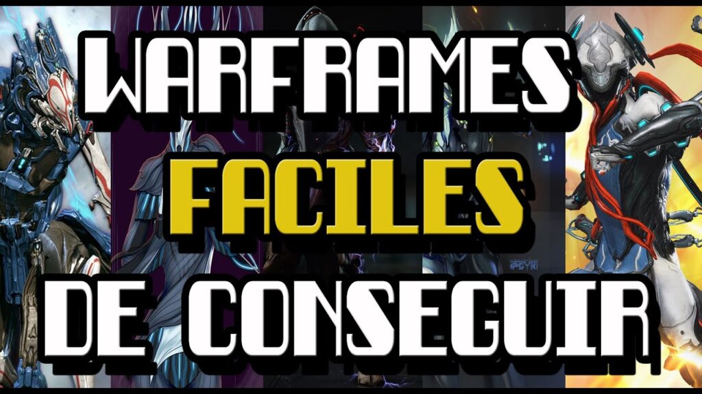 Los 7 Warframes más fáciles de conseguir para nuevos jugadores 1 los 7 warframes mas faciles de conseguir para nuevos jugadores