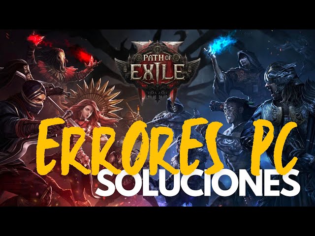 path of exile se bloquea en pc como solucionarlo